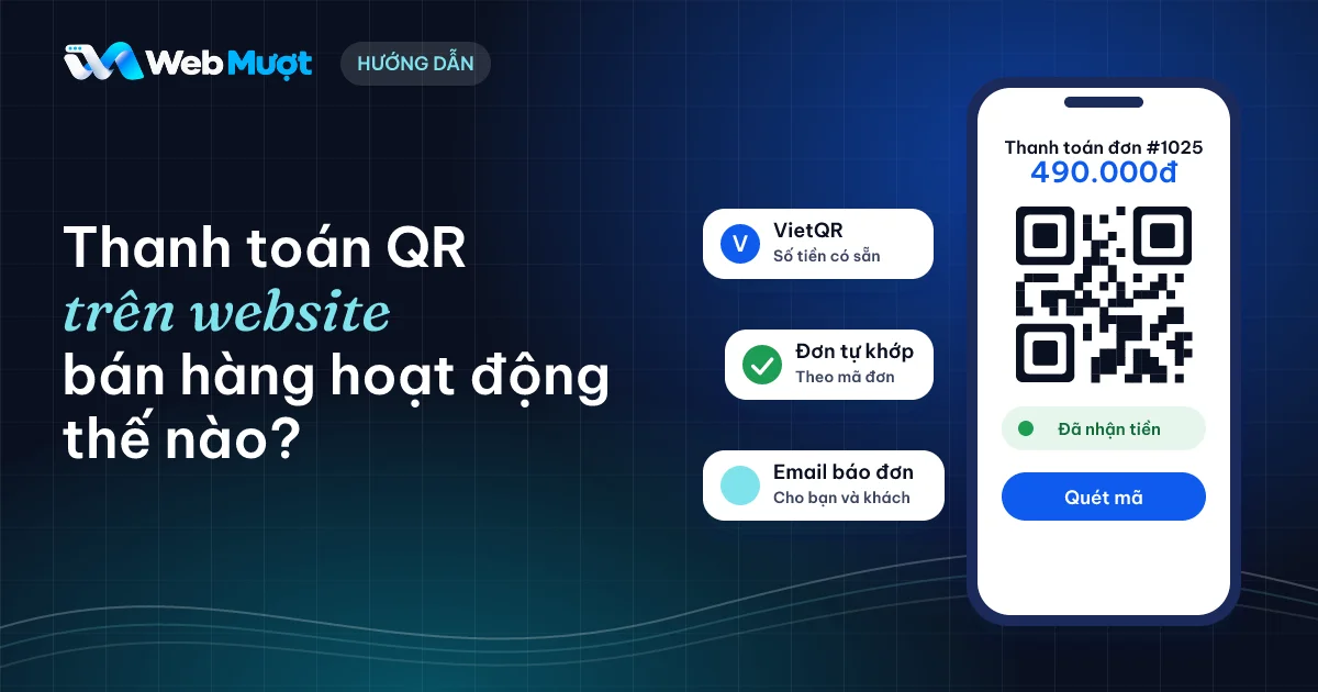 Thanh toán QR trên website bán hàng: điện thoại hiện mã VietQR và thông báo đã nhận tiền
