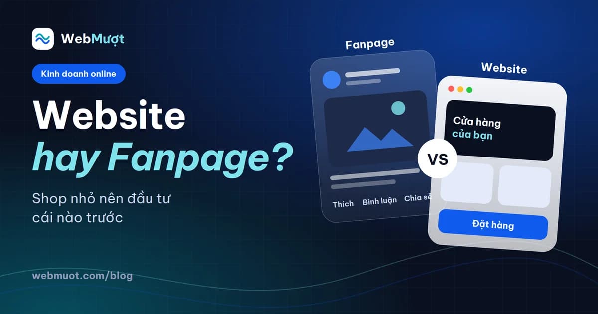 Hai khung giao diện đặt cạnh nhau: fanpage và website, kèm dòng chữ Website hay Fanpage? Shop nhỏ nên đầu tư cái nào trước